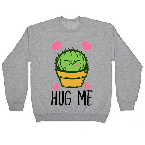 Hug Me - Cactus Pullover