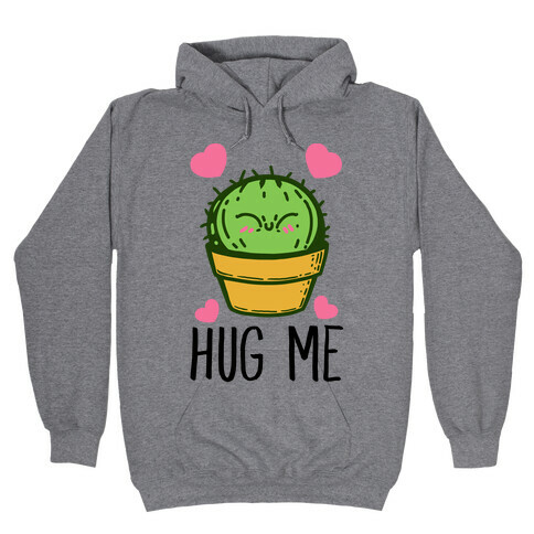 Hug Me - Cactus Hooded Sweatshirt