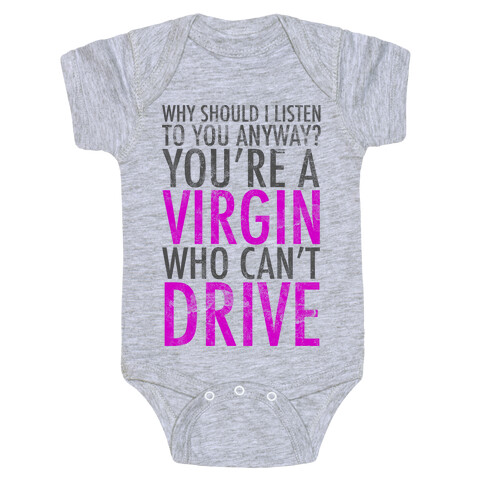 You're Just A Virgin Who Can't Drive Baby One-Piece