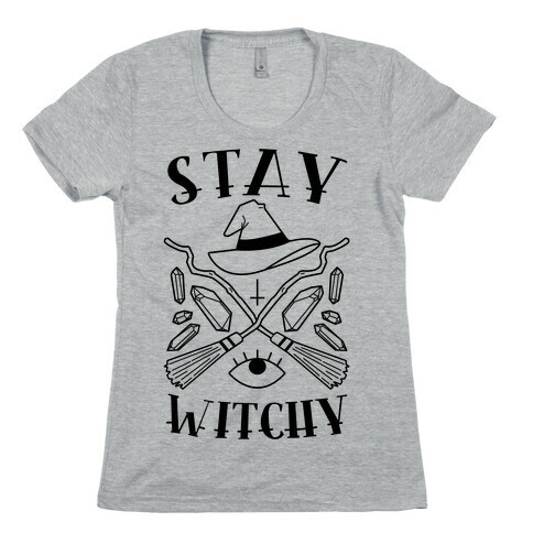 Stay Witchy Womens T-Shirt