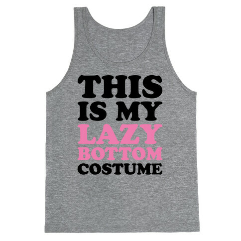 This Is My Lazy Bottom Costume Tank Top