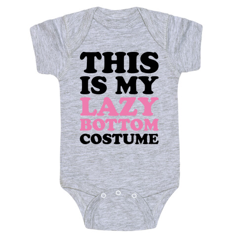 This Is My Lazy Bottom Costume Baby One-Piece