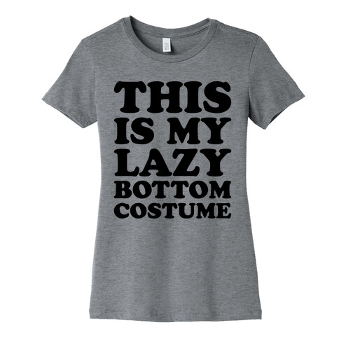 This Is My Lazy Bottom Costume Womens T-Shirt