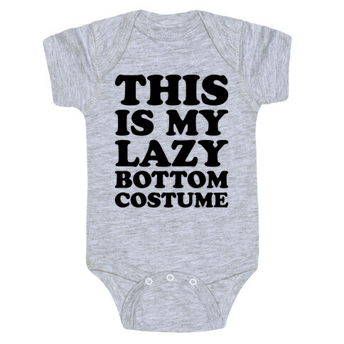 This Is My Lazy Bottom Costume Baby One-Piece