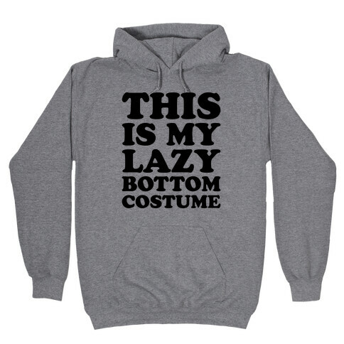 This Is My Lazy Bottom Costume Hooded Sweatshirt