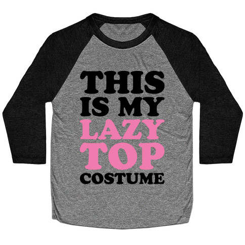 This Is My Lazy Top Costume Baseball Tee