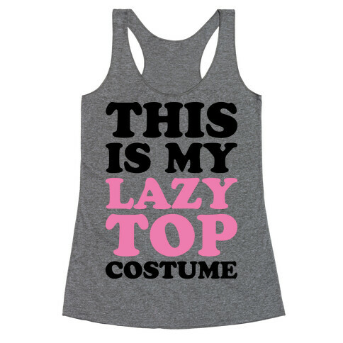 This Is My Lazy Top Costume Racerback Tank Top