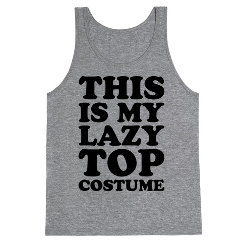 This Is My Lazy Top Costume Tank Top