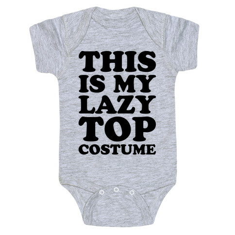 This Is My Lazy Top Costume Baby One-Piece