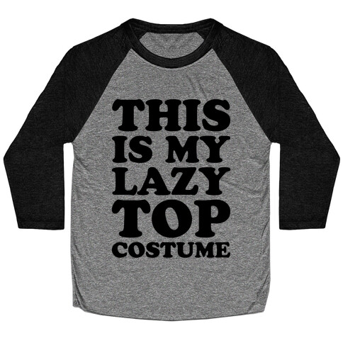This Is My Lazy Top Costume Baseball Tee