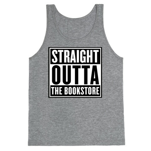 Straight Outta the Bookstore Tank Top