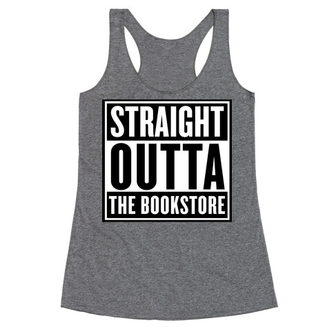 Straight Outta the Bookstore Racerback Tank Top
