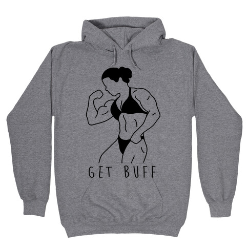 Get Buff Hooded Sweatshirt