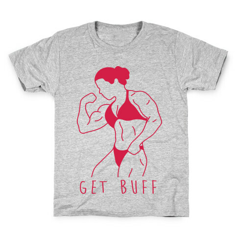 Get Buff Kids T-Shirt