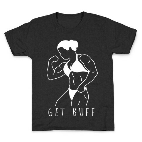 Get Buff Kids T-Shirt