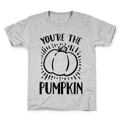 You're The Pumpkin Kids T-Shirt