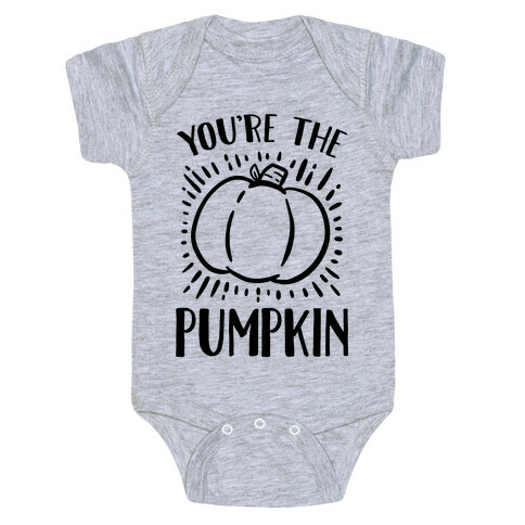 You're The Pumpkin Baby One-Piece