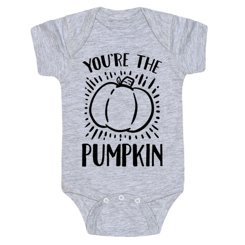 You're The Pumpkin Baby One-Piece