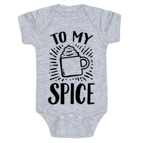 To My Spice Baby One-Piece
