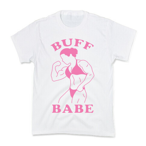 Buff Babe Kids T-Shirt