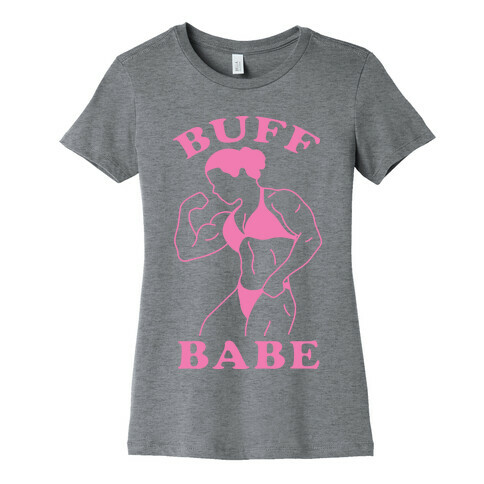 Buff Babe Womens T-Shirt