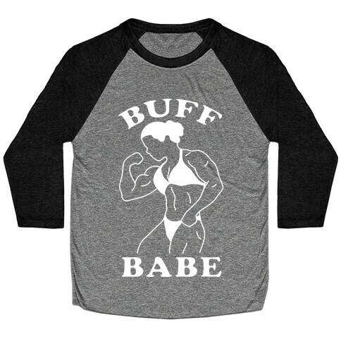 Buff Babe Baseball Tee