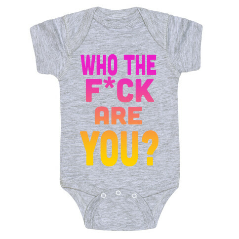 Who the F*** Are You?! (dark) Baby One-Piece