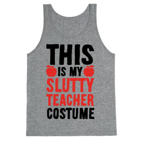 This Is My Slutty Teacher Costume Tank Top