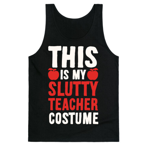 This Is My Slutty Teacher Costume Tank Top