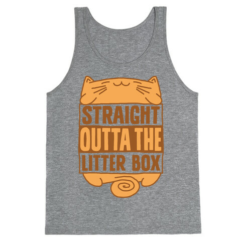 Straight Outta The Litterbox Tank Top