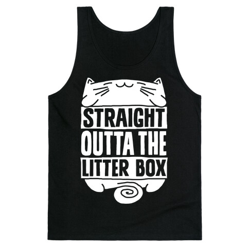 Straight Outta The Litterbox Tank Top