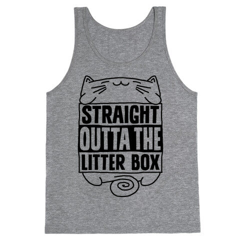 Straight Outta The Litterbox Tank Top