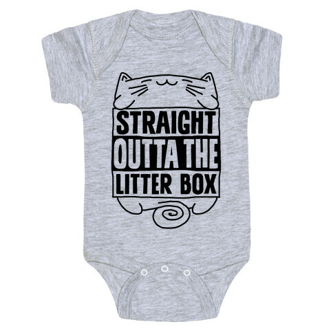 Straight Outta The Litterbox Baby One-Piece