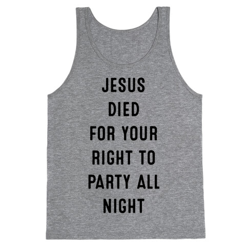 Jesus Saved You to Party Tank Top