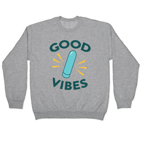 Good Vibes Pullover