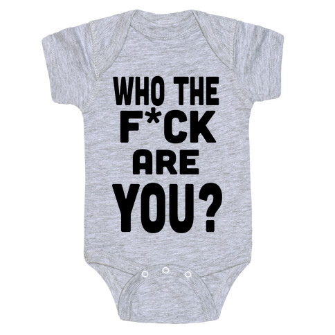 Who the F*** are You?! (tank) Baby One-Piece