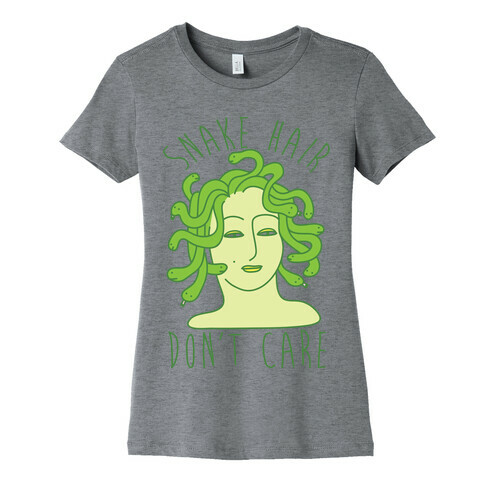 Snake Hair Don't Care Womens T-Shirt