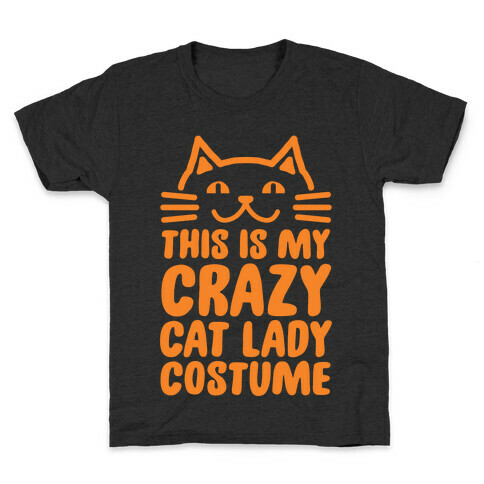 This is my Crazy Cat Lady Costume Kids T-Shirt