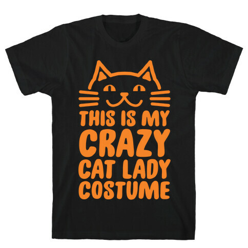 This is my Crazy Cat Lady Costume T-Shirt