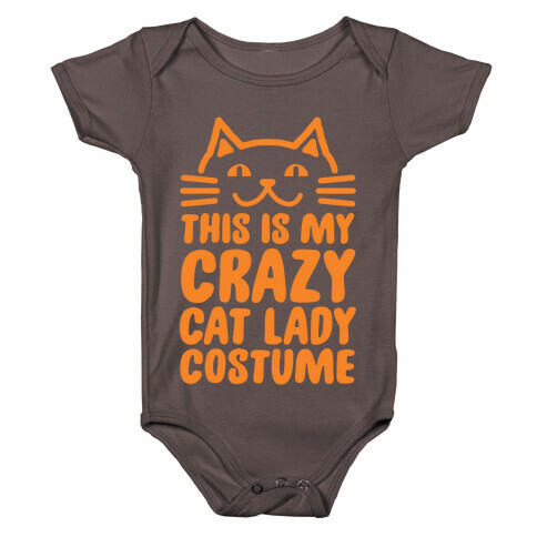 This is my Crazy Cat Lady Costume Baby One-Piece