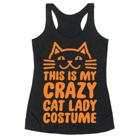 This is my Crazy Cat Lady Costume Racerback Tank Top