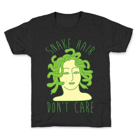 Snake Hair Don't Care Kids T-Shirt