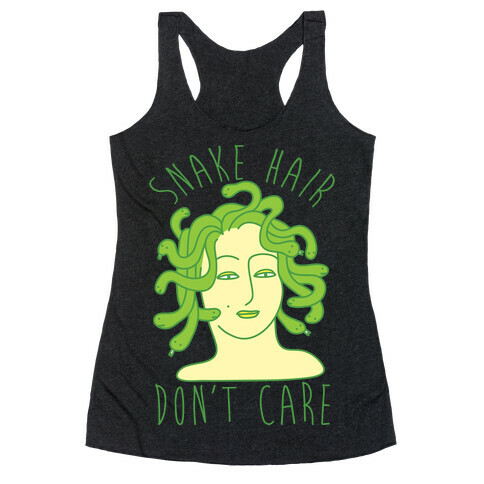 Snake Hair Don't Care Racerback Tank Top