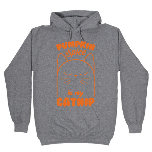 Pumpkin Spice Catnip Hooded Sweatshirt