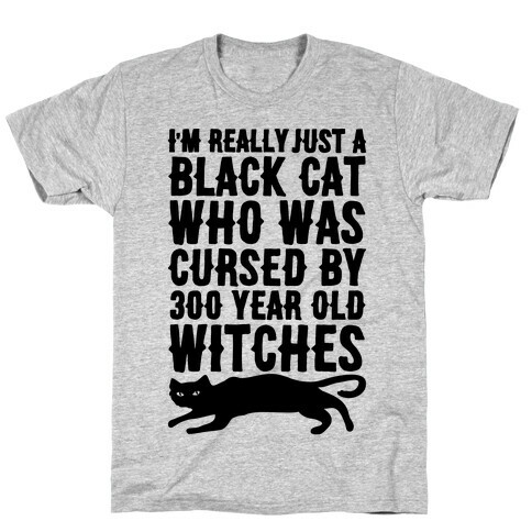 I'm Really Just A Black Cat T-Shirt