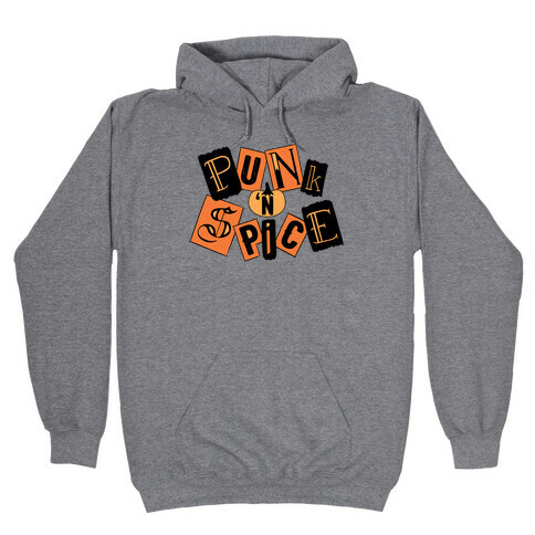 Punk N' Spice Hooded Sweatshirt