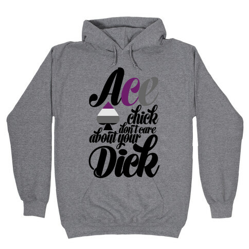 Ace Chick Don't Care Hooded Sweatshirt