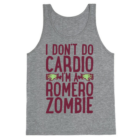 I Don't Do Cardio, I'm a Romero Zombie Tank Top