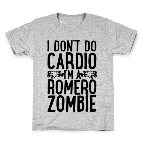 I Don't Do Cardio, I'm a Romero Zombie Kids T-Shirt