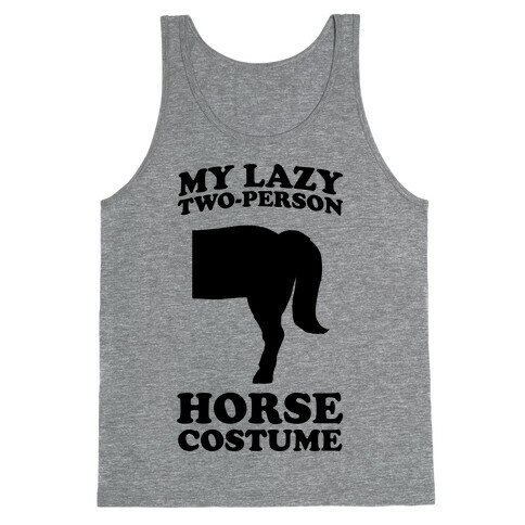 My Lazy Two-Person Horse Costume (Butt) Tank Top